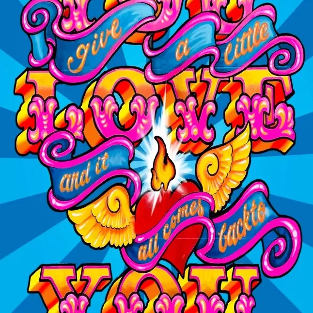 A bright, pop‑art style poster filled with bold, saturated colors and swirling decorative shapes. Large three‑dimensional yellow and orange letters spell the word “YOU” at the top and bottom of the image. In the center, the word “LOVE” appears in the same bold style. Flowing blue and pink ribbon banners weave through the composition, carrying the handwritten phrases: “give a little” above, and “and it all comes back to” below. At the center is a red heart with golden wings and a glowing flame rising from it. The background features radiating blue rays that make the colorful lettering and heart stand out dramatically. The overall style is energetic, retro, and celebratory.